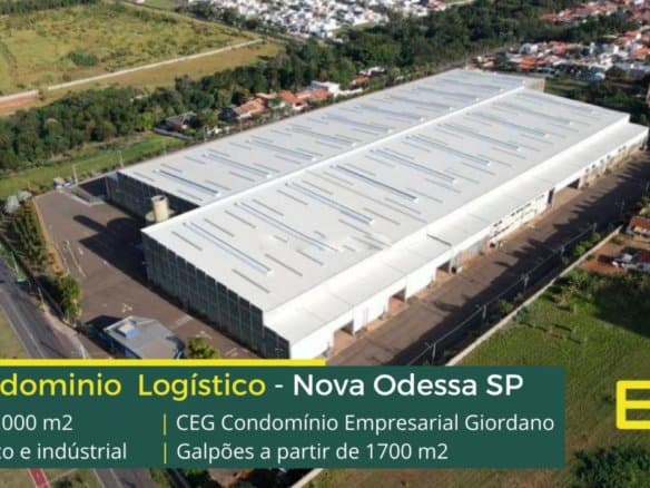 Galpões em Nova Odessa SP - CEG Condomínio Empresarial Giordano. Galpões/Armazéns/Condomínios logísticos em Nova Odessa para locação