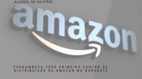 Centro De Distribuição Da Amazon - Condomínios Logísticos