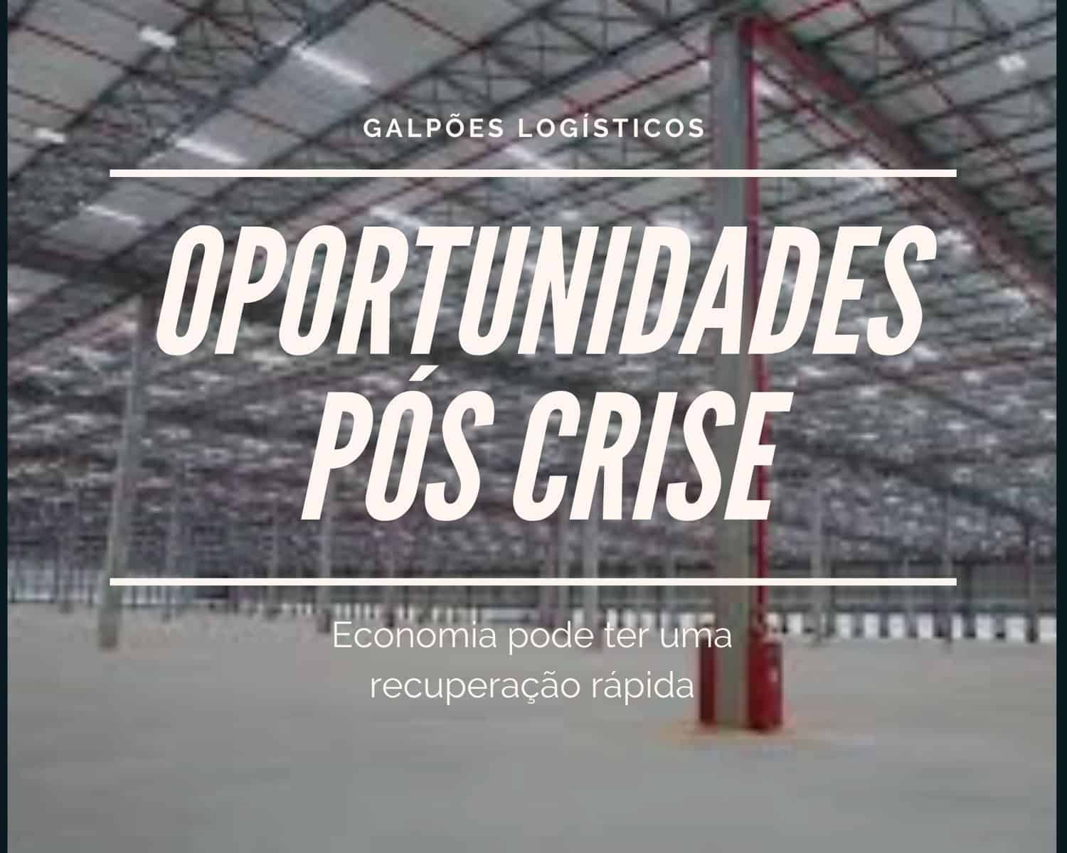 Galpões Logísticos Para Locação. Crise causada pelo covid 19 pode ser oportunidade para aluguel de novos CDs, com condiçõs comerciais mais atraentes.