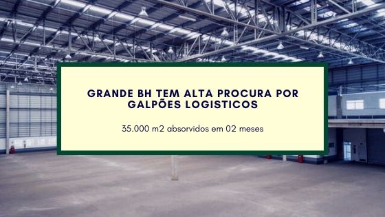 Aluguel de Galpões na Grande BH. Forte Procura por galpões em condomínios logísticos eleva preços e diminui sensivelmente a vacância de galpões em BH