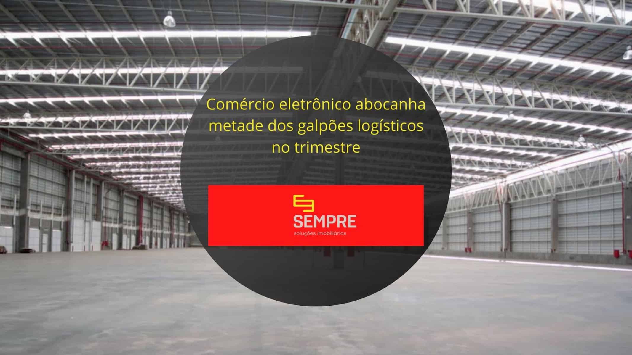 Comércio eletrônico abocanha metade dos galpões logísticos no trimestre. Aluguel de galpões em Minas Gerais e no Brasil batem recordes