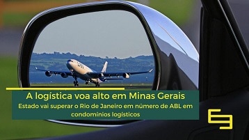 Condomínios logísticos MG- Investimento em condomínios logísticos demonstra o potencial do Estado de Minas no setor de locação de galpões