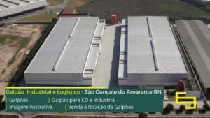 São Gonçalo do Amarante RN. Galpões/Armazens/Depósitos/ Barracões/ Depósitos/ Centos de distribuição e Condomínios logísticos e industriais para alugar