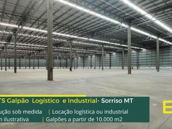 Galpão em Sorriso MT - Aluguel no modelo BTS (built to suit). Galpões/Armazens/Condomínios logísticos e industriais para alugar