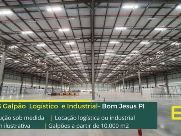 Galpões em Bom Jesus PI - Locação BTS (Built to Suit). Galpões/Armazens/Condomínios logísticos e industriais para alugar