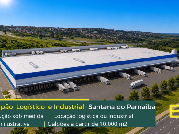 Galpão Santana do Parnaíba SP – Aluguel no modelo BTS (built to suit). Galpões/Armazens/Condomínios logísticos e industriais para alugar