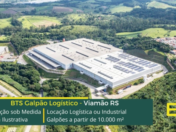Galpão para alugar em Viamão - Build to Suit. Galpões/Armazéns/Condomínios logísticos e industriais para alugar sob medida em Viamão RS.