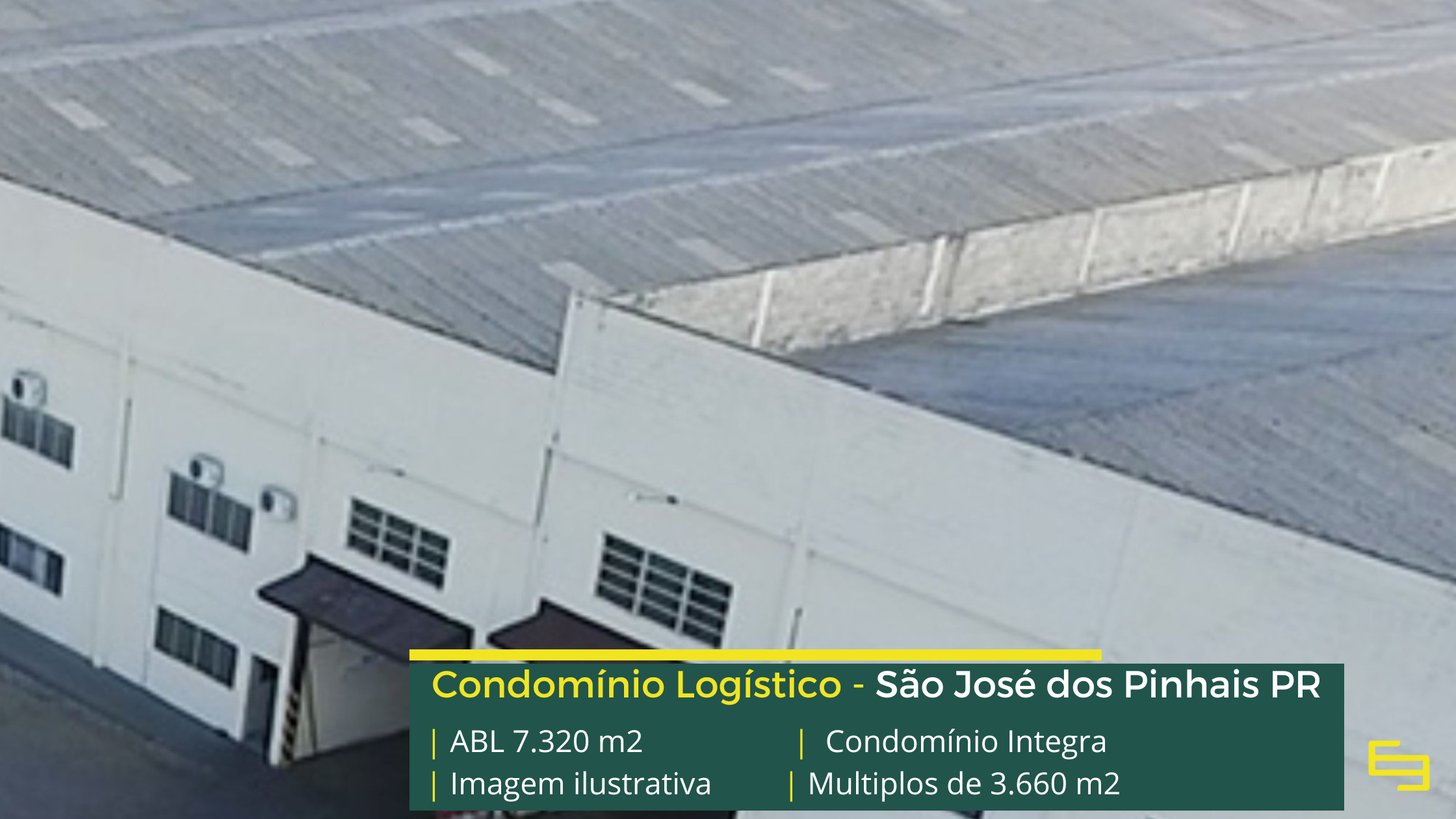 Locação de galpão em São José dos Pinhais - Condomínio Integra. Galpões/Armazéns/Condomínios logísticos e industriais para alugar no PR.