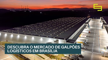 Galpões logísticos para locação em Brasília. Panorama sobre Galpões/depósitos/armazéns para alugar na região metropolitana de Brasília