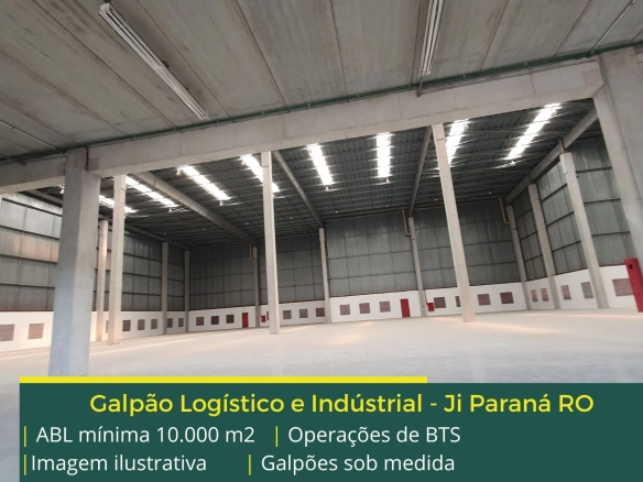 Galpão para alugar em Ji Paraná RO – BTS. Para uso logístico, industrial e varejo, galpões com docas, pátio, mezaninos, Piso Industrial