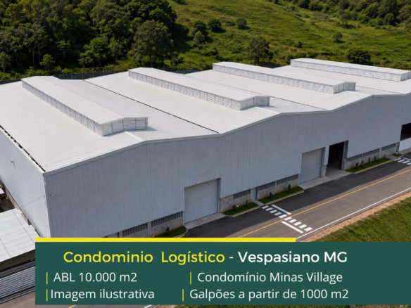Galpões em Vespasiano MG - Condomínio Minas Village. Galpões/Armazens/Condomínios logísticos e industriais para alugar com segurança 24 hs